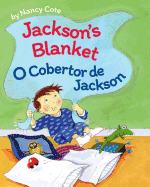 Jackson's Blanket / O Cobertor de Jackson: Babl Children's Books in Portuguese and English