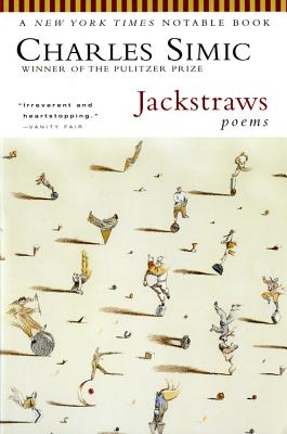 Jackstraws: Poems - Simic, Charles