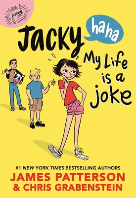 Jacky Ha-Ha: My Life Is a Joke - Patterson, James, and Grabenstein, Chris