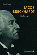 Jacob Burckhardt: Ein Portrait