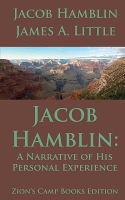 Jacob Hamblin: A Narrative of His Personal Experience: Faith-Promoting Series, Book 5 - Little, James A, and Hamblin, Jacob