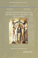 Jacob of Sarug's Homilies on the Six Days of Creation: The Second Day