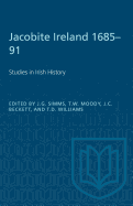 Jacobite Ireland 1685-91: Studies in Irish History