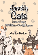 Jacob's Cats: Paws & Poetry: 20 Whisker-Worthy Rhymes