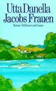 Jacobs Frauen : Roman