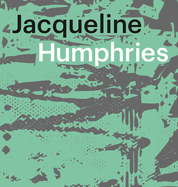 Jacqueline Humphries: Jh 1: )