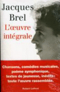 Jacques Brel L'oeuvre Integrale