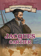 Jacques Cartier: Navigator Who Claimed Canada for France