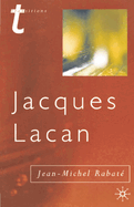 Jacques Lacan: Psychoanalysis and the Subject of Literature