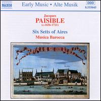 Jacques Paisible: Six Setts of Aires - Musica Barocca
