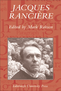 Jacques Ranciere: Aesthetics, Politics, Philosophy: Paragraph Volume 28 Number 1