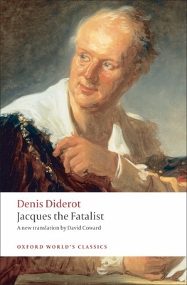 Jacques the Fatalist and the Master - Diderot, Denis, and Coward, David