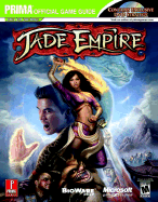 Jade Empire - DVD Enhanced: Prima Official Game Guide