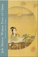 Jade Mirror: Women Poets of China