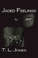 Jaded Feelings