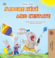 J'adore l't (Livre pour enfants bilingue franais-italien)