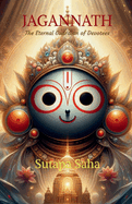 Jagannath: The Eternal Guardian of Devotees