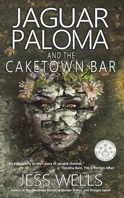 Jaguar Paloma and the Caketown Bar - Wells, Jess