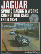 Jaguar Sports Racing & Works Competition Cars from 1954