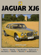 Jaguar XJ6: Purchase And Restoration Guide