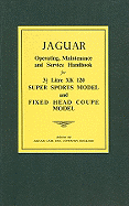 Jaguar Xk120 3.5 Litre SS Owner Hdbk - Lyons, William (Contributions by), and Daffern, T Wells (Contributions by)