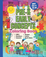JahamaKidz PreK Early Concepts Coloring Book: 100 pages Great For Kindergarten Homeschool and Prek Homeschooling Early Learning VPK Coloring Book Preschool Book Color Book Toddler Learning Color Book For Children VPK Tracing Book Counting