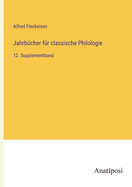 Jahrb?cher f?r classische Philologie: 12. Supplementband