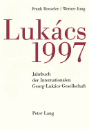 Jahrbuch Der Internationalen Georg-Lukcs-Gesellschaft 1997