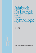 Jahrbuch fr Liturgik und Hymnologie, 45. Band, 2006
