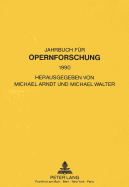 Jahrbuch Fuer Opernforschung 1990: Herausgegeben Von Michael Arndt Und Michael Walter