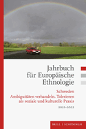 Jahrbuch Fur Europaische Ethnologie: Schweden. Ambiguitaten Verhandeln. Tolerieren ALS Soziale Und Kulturelle Praxis