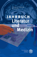 Jahrbuch Literatur Und Medizin: Bd. IX