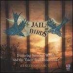 Jailbirds: Voices From Inside