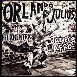 Jaiyede Afro - Orlando Julius / The Heliocentrics