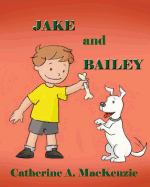 Jake and Bailey
