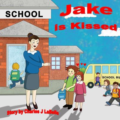 Jake is Kissed - Labelle, Charles