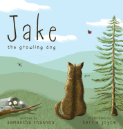 Jake the Growling Dog: A Children's Picture Book about the Power of Kindness, Celebrating Diversity, and Friendship.