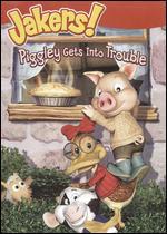 Jakers!: Piggley Gets into Trouble [WS]