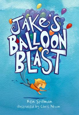 Jake's Balloon Blast - Spillman, Ken