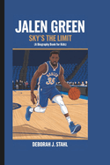 Jalen Green: Sky's the Limit (A biography book for kids)