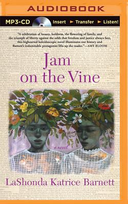 Jam on the Vine - Barnett, Lashonda Katrice, and Rashad, Phylicia (Read by)
