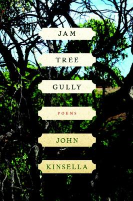 Jam Tree Gully: Poems - Kinsella, John
