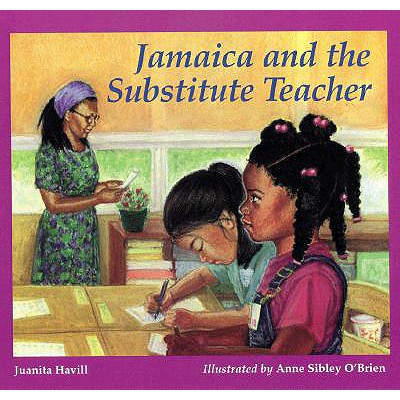 Jamaica and the Substitute Teacher - Havill, Juanita