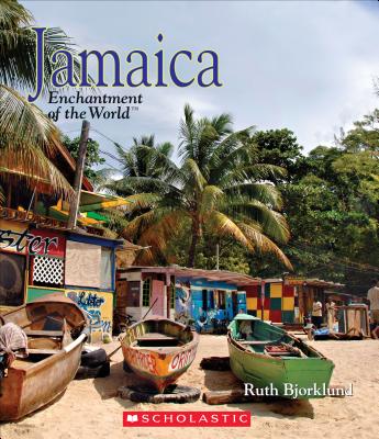 Jamaica (Enchantment of the World) (Library Edition) - Bjorklund, Ruth
