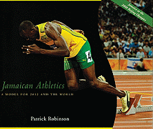 Jamaican Athletics: A Model for 2012 Olympics and the World