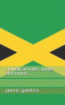 Jamaican kids Jokes and more....... - Gamhra, Penric
