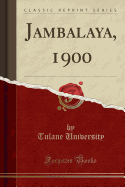 Jambalaya, 1900 (Classic Reprint)