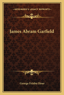 James Abram Garfield