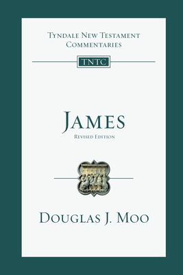 James: An Introduction and Commentary Volume 16 - Moo, Douglas J, Ph.D.