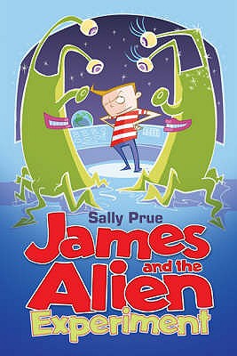 James and the Alien Experiment - Prue, Sally